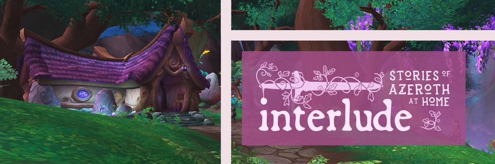 In-game screenshot of a night-elf style house on Bel'ameth. White lines are drawn across the screenshot to evoke comic gutters, one panel has a purple overlay with this year's Interlude title wordmark: Interlude Stories of Azeroth at Home