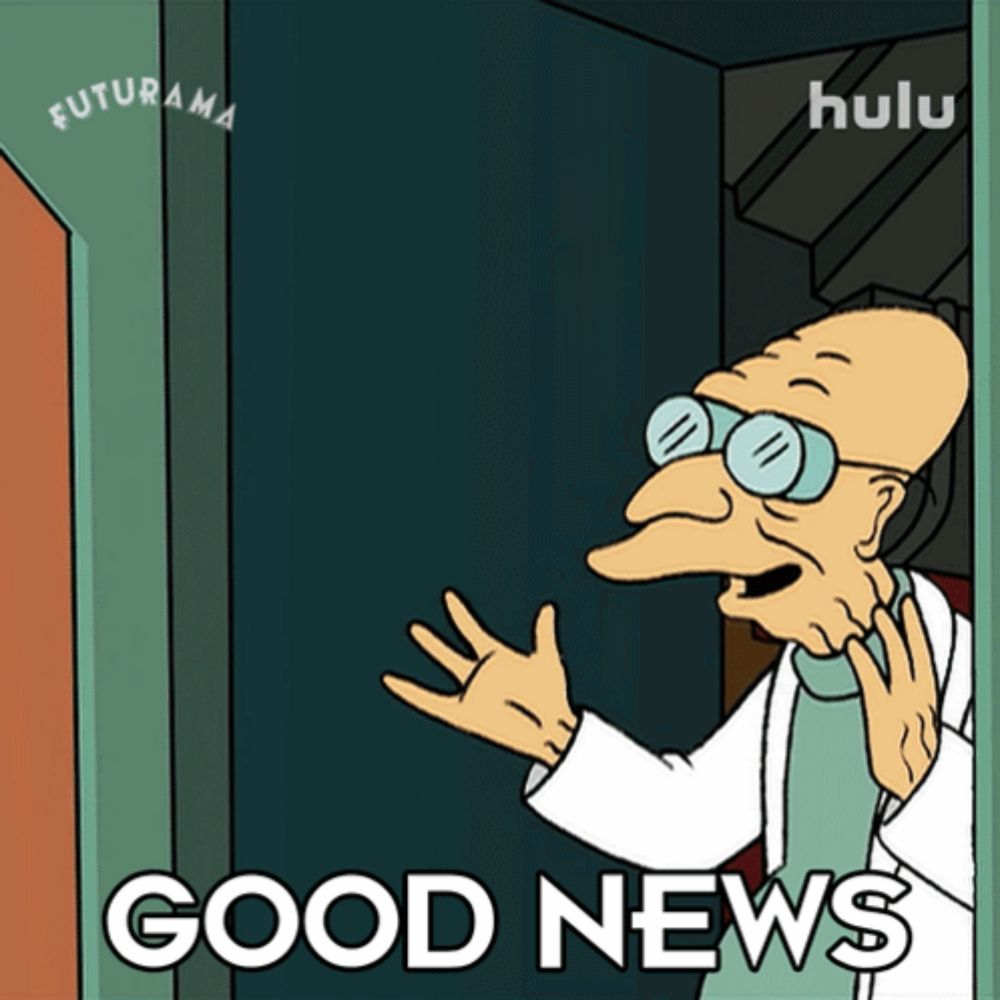 a cartoon character says good news in front of a futurama sign