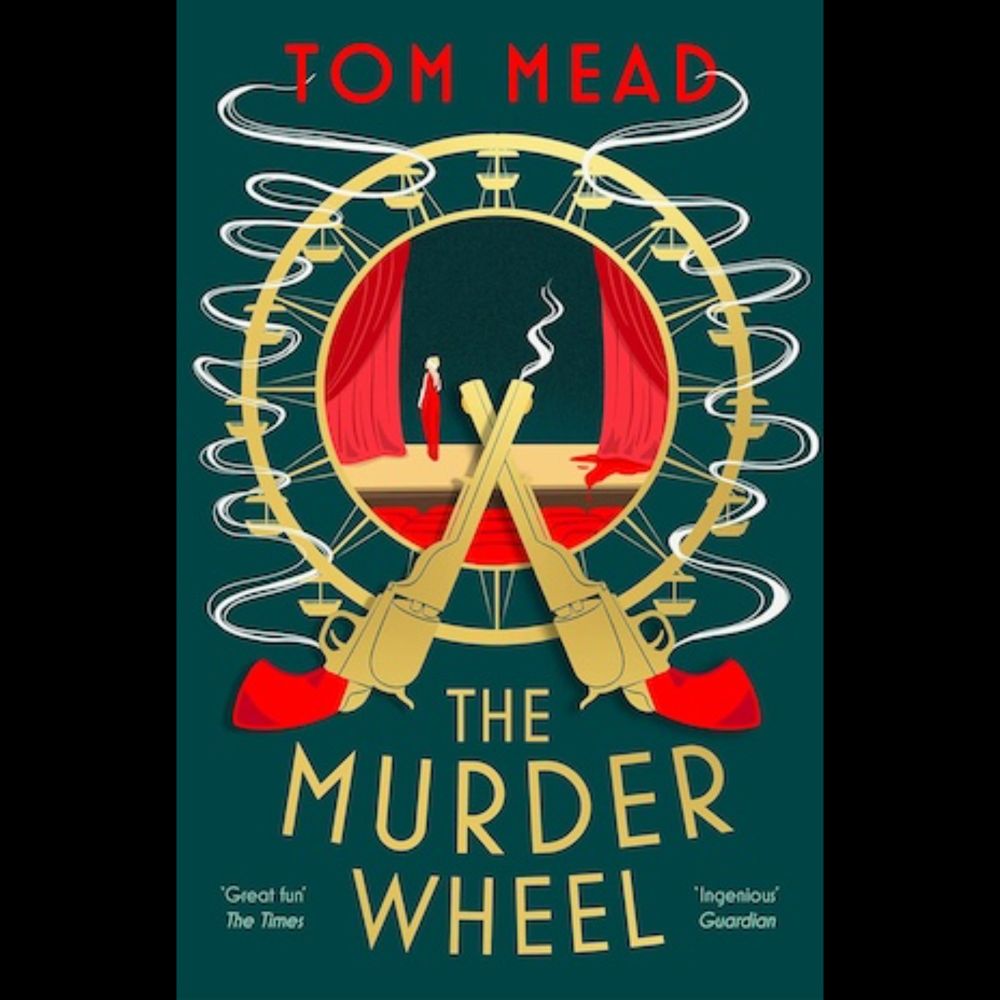 The Murder Wheel by Tom Mead | Crime Fiction Lover