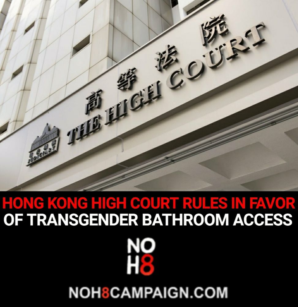 Hong Kong High Court rules in favor of transgender bathroom access #NOH8