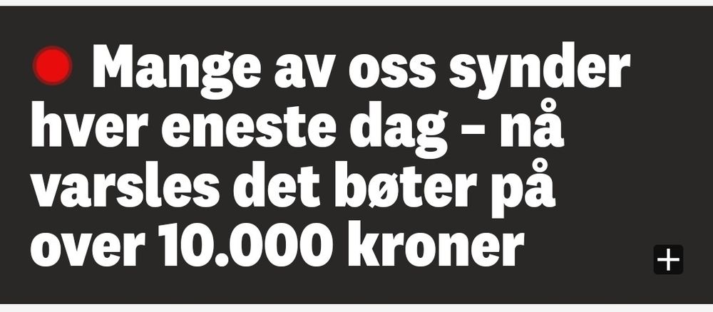 Mange av oss synder hver eneste dag - nå varsles det bøter på over 10.000 kroner