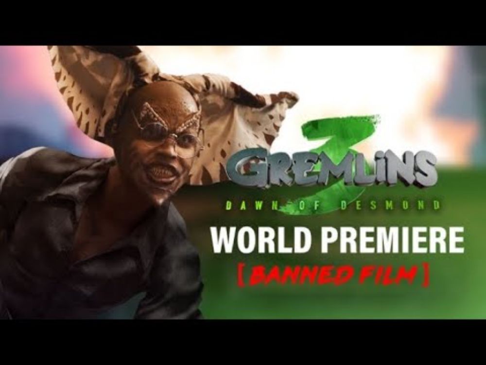 GREMLINS 3: DAWN OF DESMOND World Premiere [BANNED FILM]