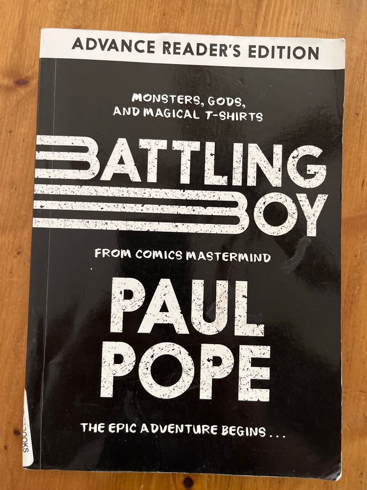Black book cover with white text. Battling Boy by Paul Pope. An Advance Readers Edition. 