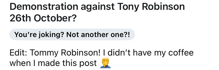 Demonstration against Tony Robinson 26th October Edit: Tommy Robinson! I didn’t have my coffee when I made this post