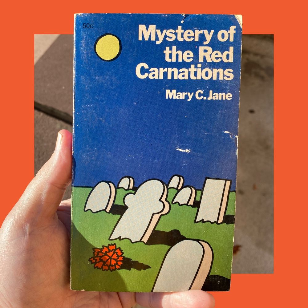 Mystery of the Red Carnations — by Mary C. Jane | 50¢ [cover illustrator unknown | mass market paperback front cover]