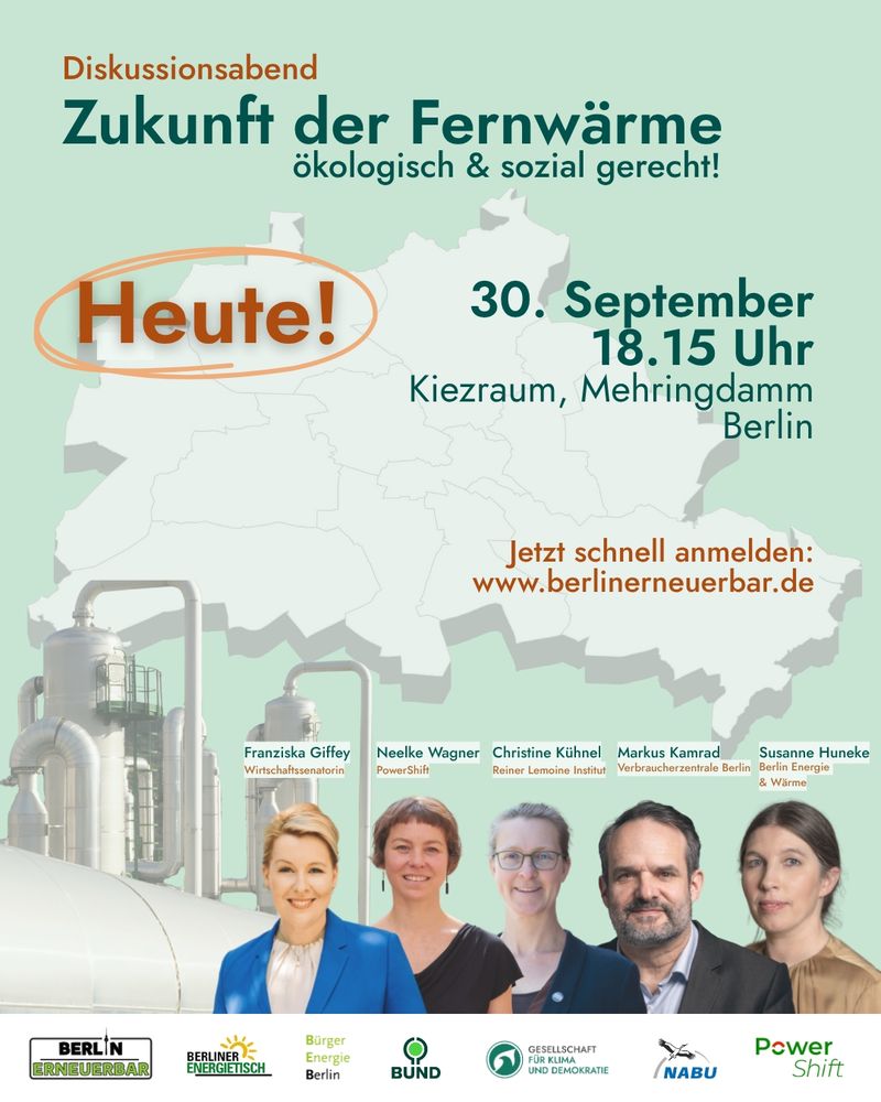 Ankündigung für einen Diskussionsabend zur ‚Zukunft der Fernwärme – ökologisch & sozial gerecht!‘. Groß hervorgehoben: ‚Heute! 30. September, 18.15 Uhr, Kiezraum, Mehringdamm, Berlin‘. Hinweis zur Anmeldung: http://www.berlinerneuerbar.de