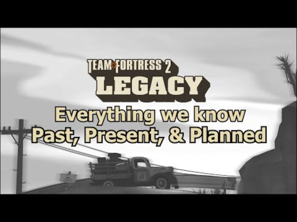 Everything We know about: Team Fortress 2 Legacy