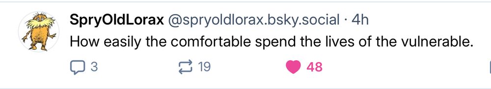 How easily the comfortable spend the lives of the vulnerable.