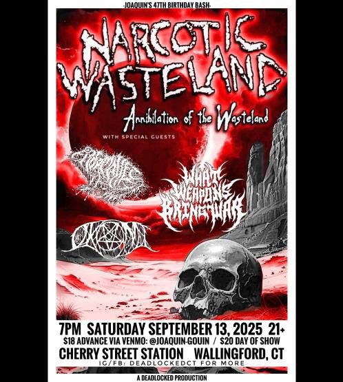 Our next show full lineup
Narcotic Wasteland
Frog Mallet
What Weapons Bring War
Okami