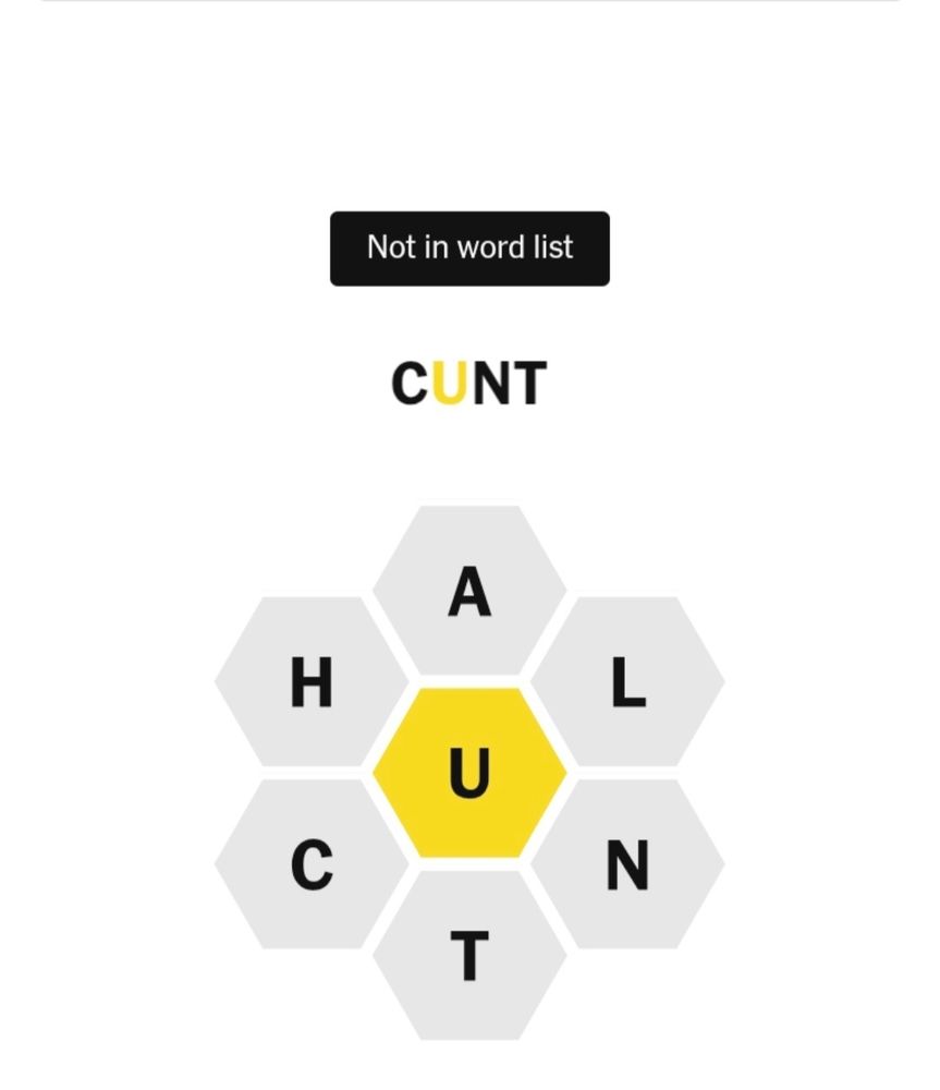 Screenshot of NY Times Spelling Bee puzzle where the word "cunt" has been attempted, with the notification "not in word list" above it.