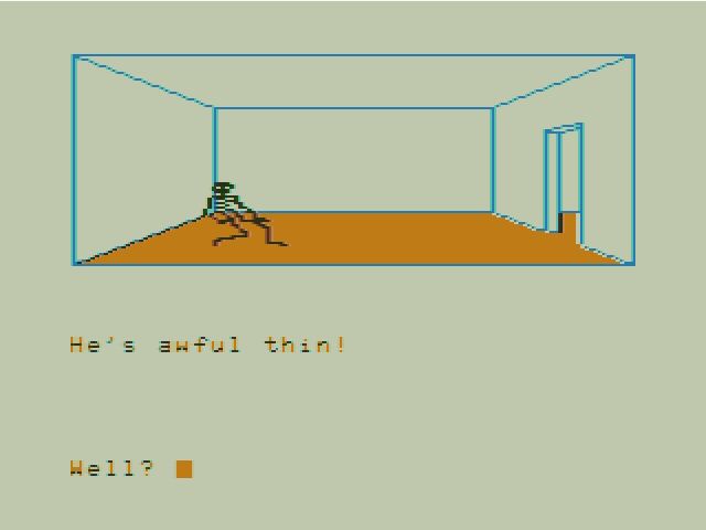 a skeleton is in a bare room with an open doorway on the right.
text:
he's awful thin!

well?(cursor is waiting for your command)