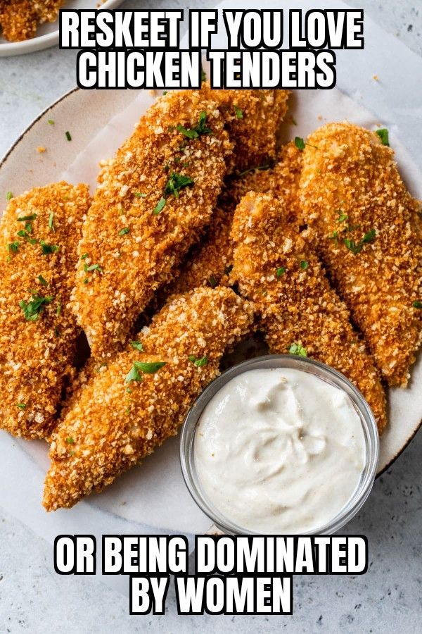 A well plated serving of chicken tenders with captions reading reskeet if you love chicken tenders or being dominated by women 