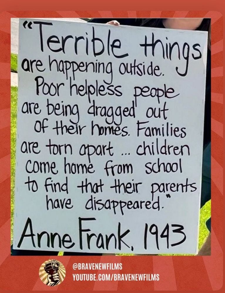 Anne Frank quote: Terrible things are happening outside. Poor helpless people are being dragged out of their homes. Families are torn apart…children come home from school to find their parents have disappeared. 1943 