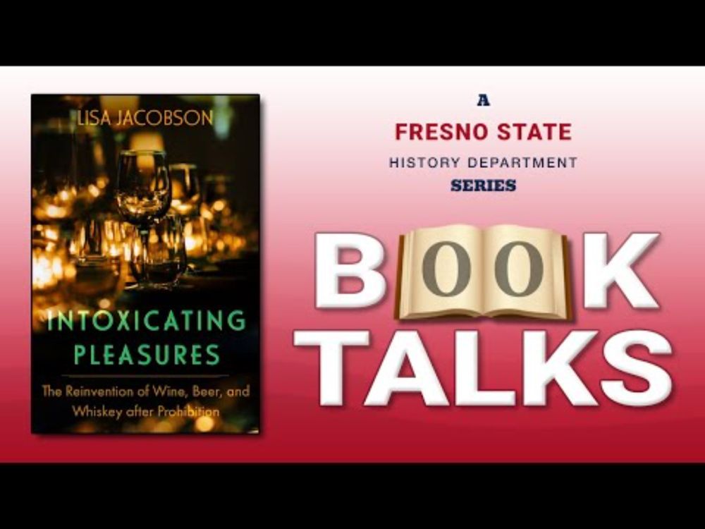 Fresno State Book Talks | Ep. 5 | Lisa Jacobson, "Intoxicating Pleasures"
