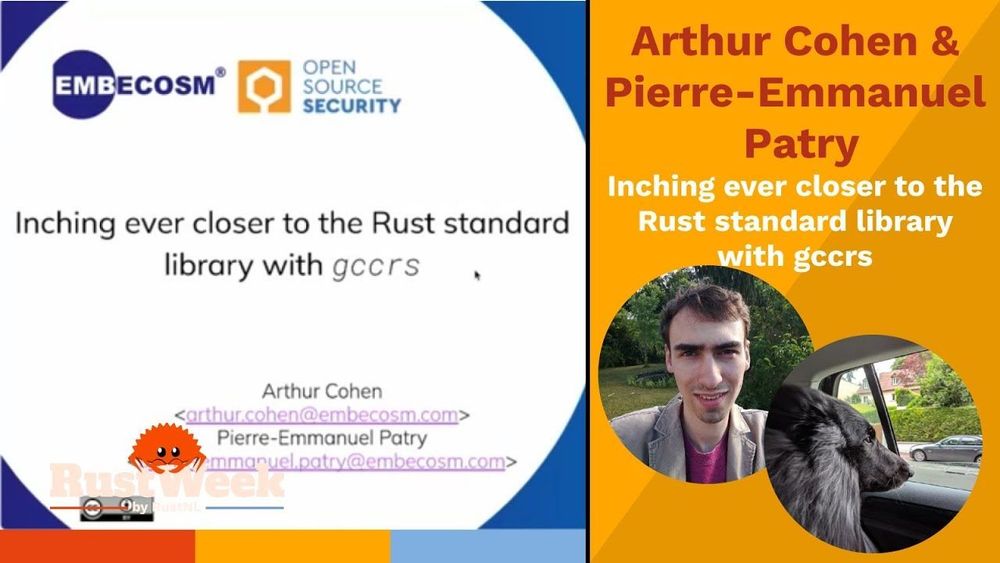Inching ever closer to the Rust standard library with gccrs - Arthur Cohen & Pierre Emmanuel Patry
