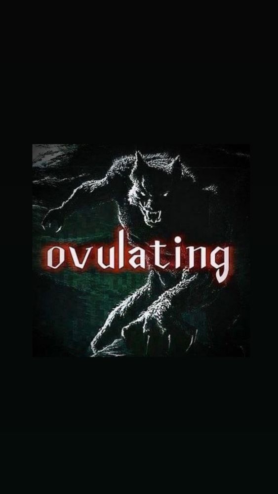 um lobo dark muito louco com os dizeres "ovulating"
