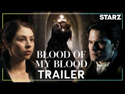 Outlander: Blood of my Blood | Official Trailer | STARZ