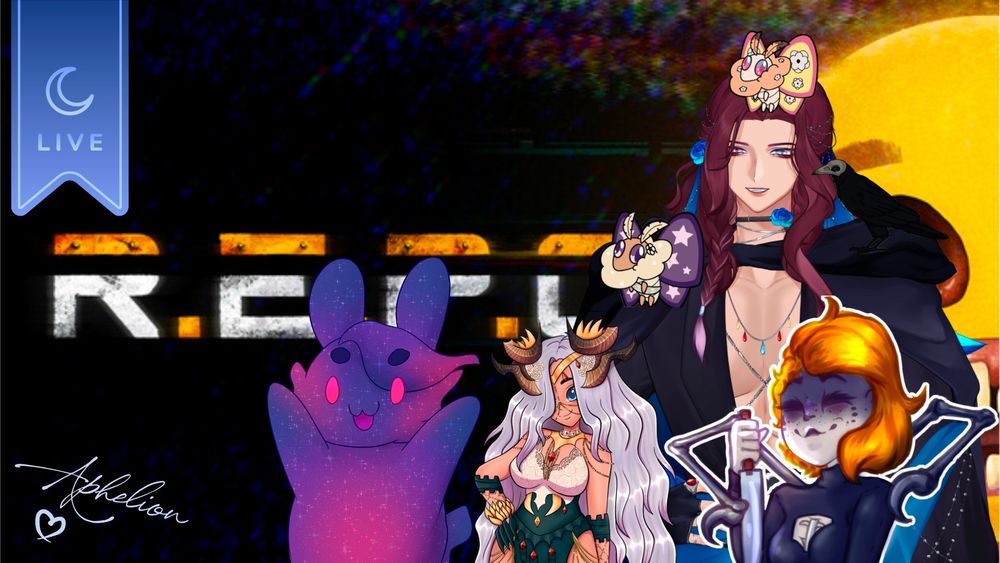 The Cover art of Repo sits in the background, as four figures stand in front of it. Usagi the celestial bunny, Dolphin the Leviathan, neno the cryptid, Vlamoth, Astermoth, and Aphelion himself grinning with Corva the crow on his shoulder! The light blue banner in the upper left corner has a silver moon on it, while the word live sits beneath indicating that aph's playing it on his twitch right now!