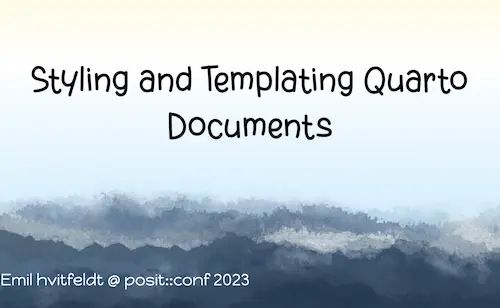 Styling and Templating Quarto Documents