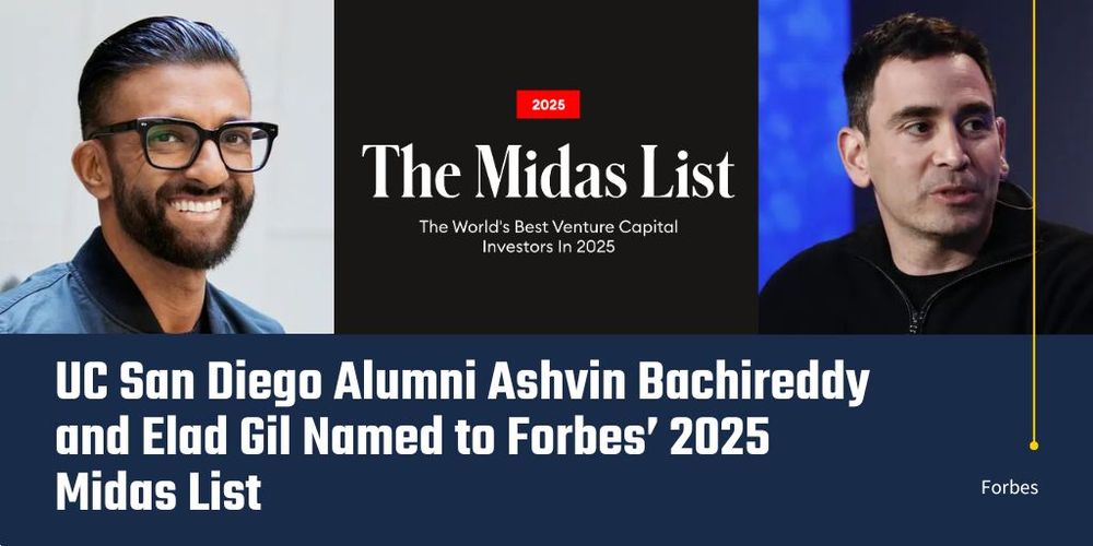 Promotional banner announcing UC San Diego Alumni Ashvin Bachireddy and Elad Gil as named to Forbes' 2025 Midas List, featuring headshots of both individuals beside the text "The Midas List - The World's Best Venture Capital Investors in 2025".