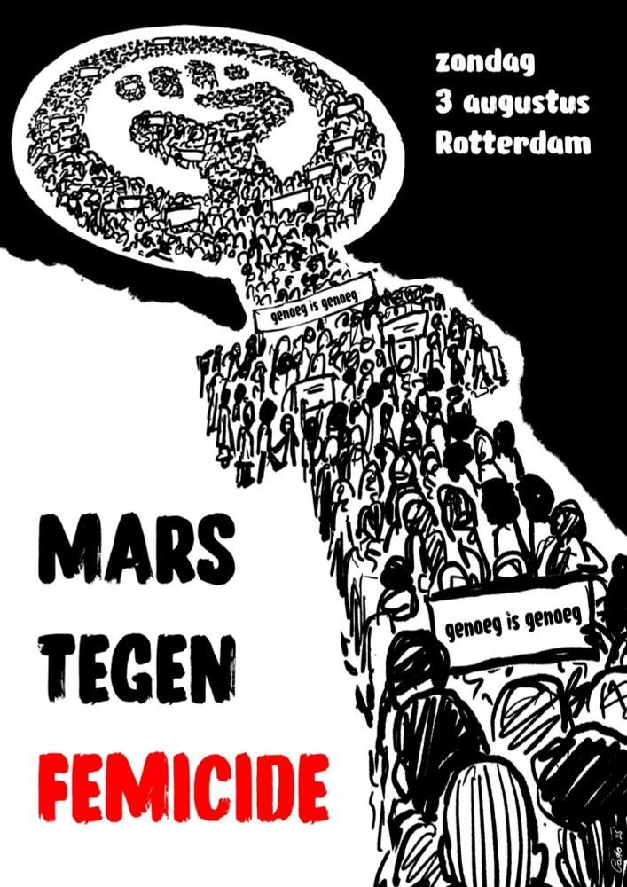 Het logo van Dolle Mina, het vrouwenteken met een vuist, is gevuld met getekende mensen, als in een mars. Sommige van de getekende mensen dragen een spandoek: genoeg is genoeg. 
Op de poster staat ook: Mars tegen femicide, 3 augustus Rotterdam.