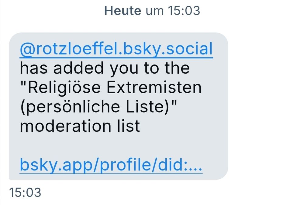 Rotzloeffel hat mich auf seine persönliche Liste der religiösen Extremisten gesetzt.
