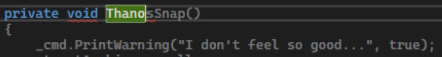 Github copilot suggestion that completes the method name by writing "ThanosSnap()" as method name and the body of the method prints "I don't feel so good..." to the console.