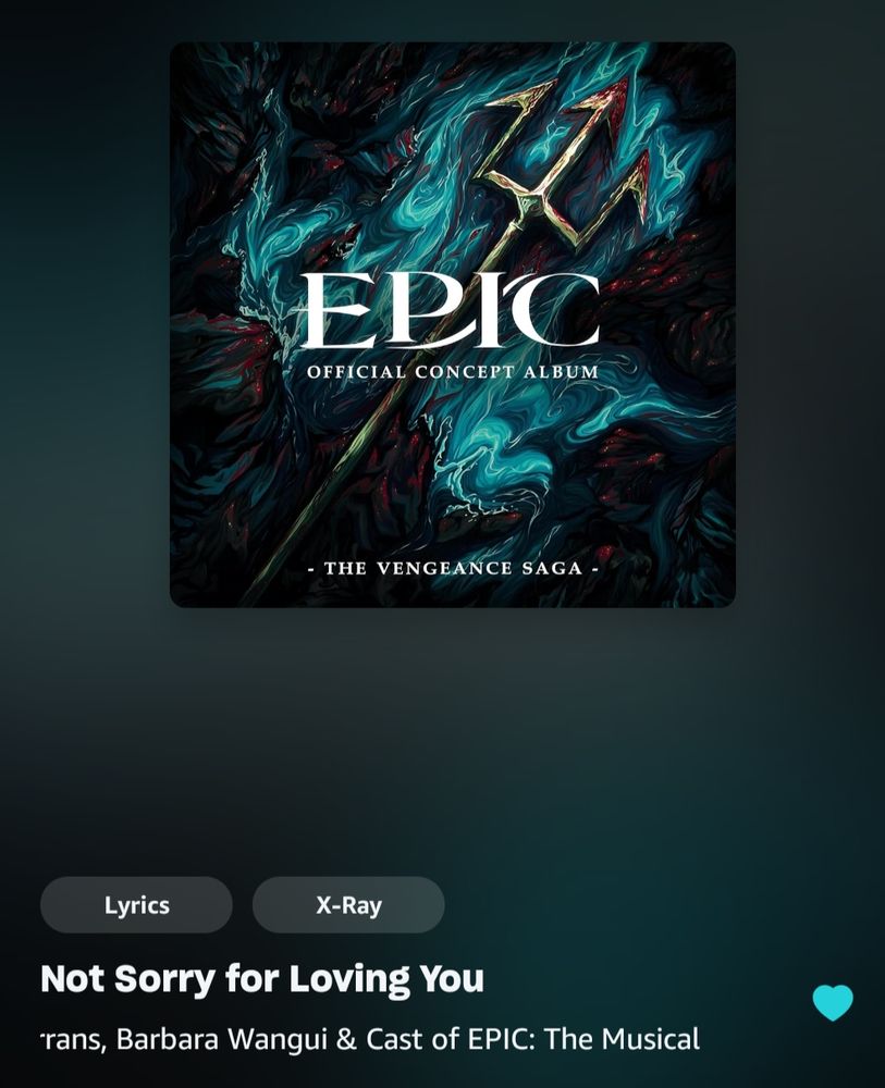 A screenshot of a music app playing the song Not Sorry for Loving You from Epic the Musical but Jorge Rivera-Herrnas
