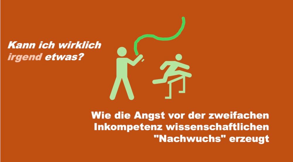 Die Angst vor der zweifachen Inkompetenz