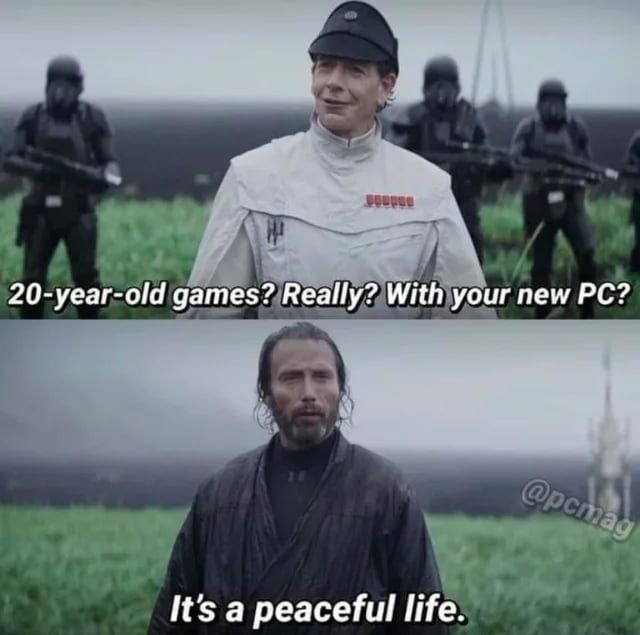 Rogue One Krenic asking Jyn Urso's old man 

20 year old games? Really? With your PC?

With the reply

Its a peaceful life 