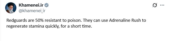A tweet from Khamanei giving load screen tips, saying "Redguards are 50% resistant to poison. They can use Adrenaline Rush to regenerate stamina quickly, for a short time."
