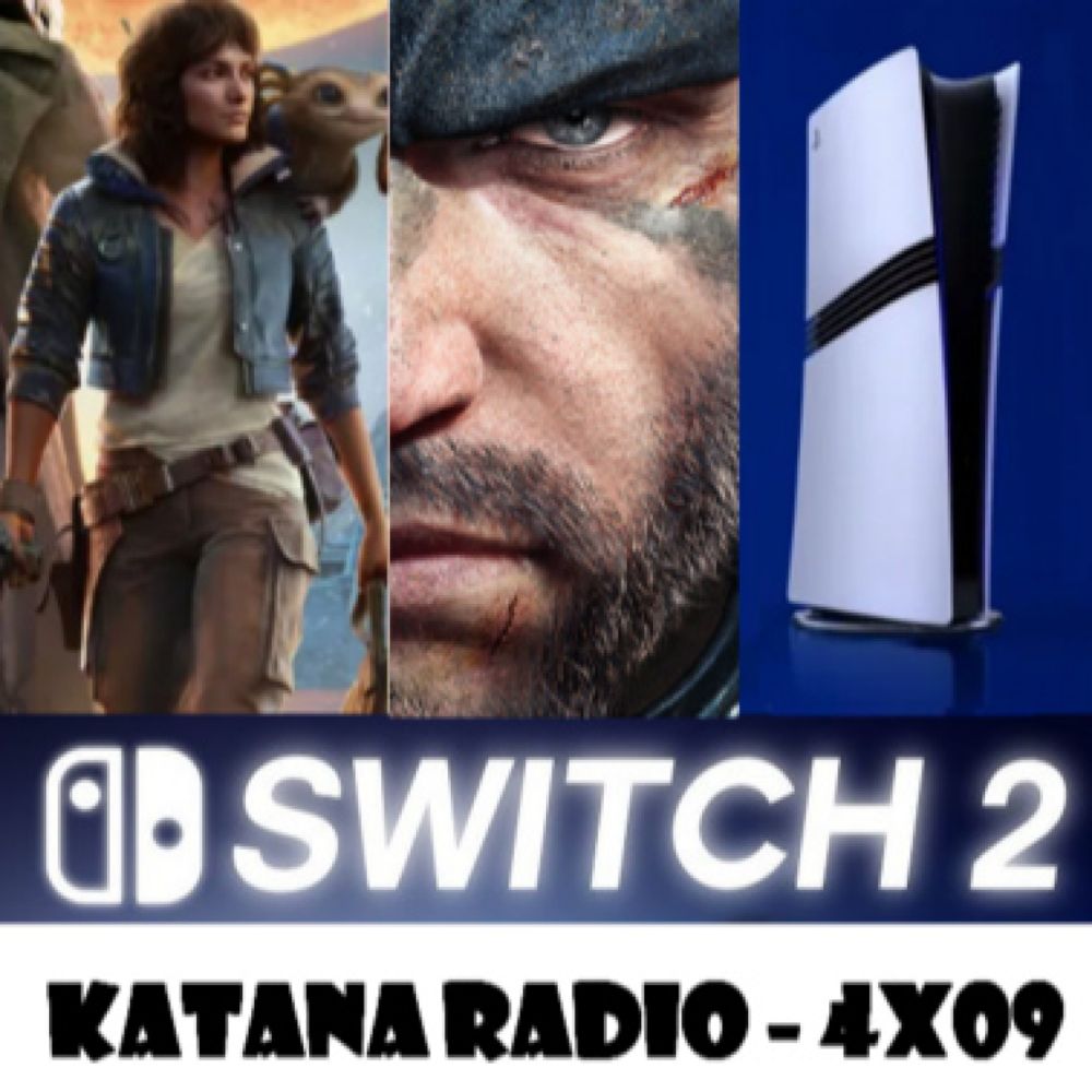 Katana Radio 4x09 - Actualidad del videojuego: PS5 Pro y su impacto, coleccionismo tóxico y próximos lanzamientos - Katana Radio - Podcast en iVoox