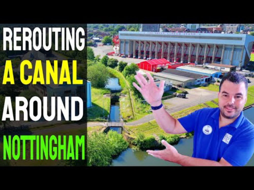 Rerouting A Canal Around Nottingham