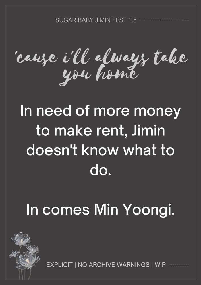 In need of more money to make rent, Jimin doesn't know what to do.

In comes Min Yoongi.
