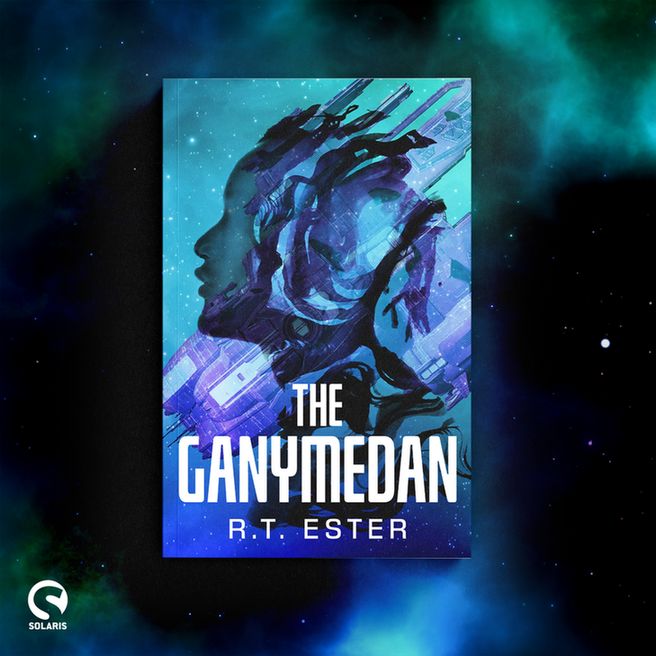 Against a blue and green space background, the book cover for THE GANYMEDAN by R. T. Ester. The white Solaris logo is in the bottom left corner.