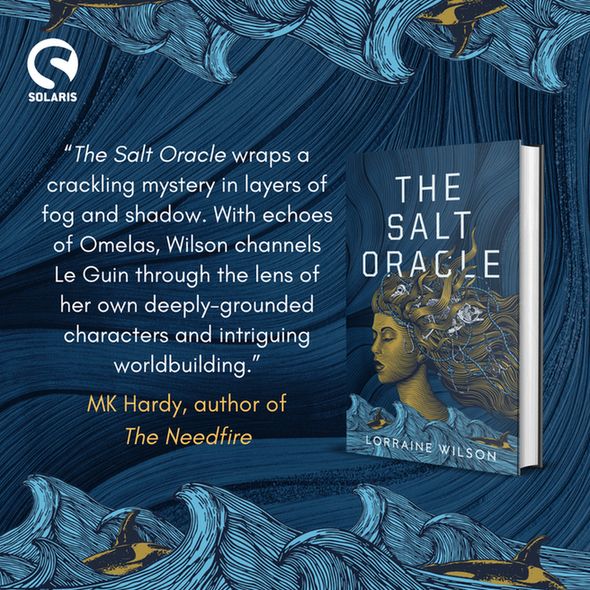 "The Salt Oracle wraps a crackling mystery in layers of fog and shadow. With echoes of Omelas, Wilson channels Le Guin through the lens of her own deeply-grounded characters and intriguing worldbuilding to ask: in an age of loss, does hope lie in sacrifice or in finding another way to tell stories of the past and future?” — MK Hardy, author of The Needfire