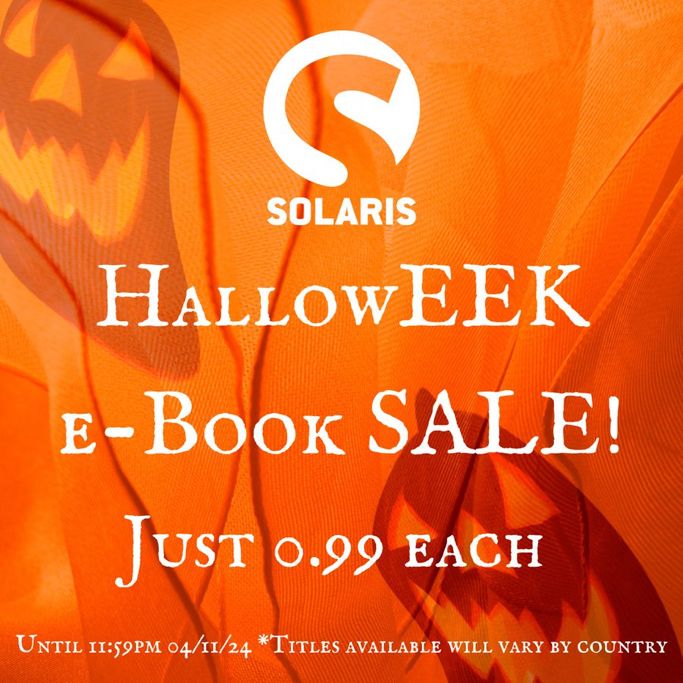 White text: Solaris logo above white text. "HallowEEK e-Book Sale! Just 0.99 each. Until 11:59pm 04/11/24. *Titles available will vary by country.