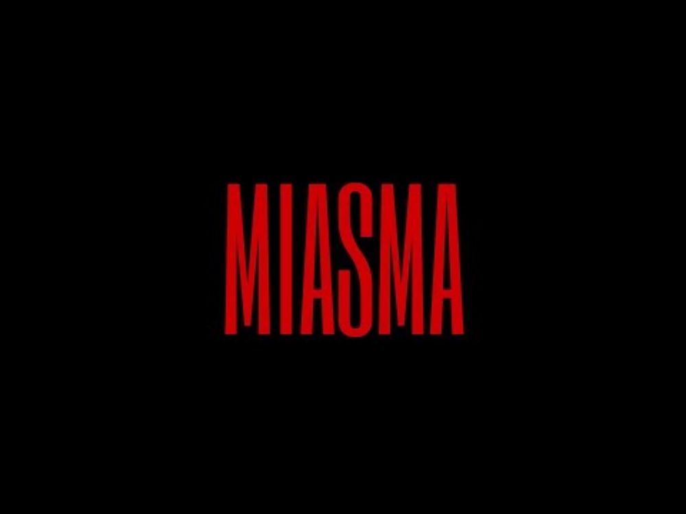 MIASMA, CURTA-METRAGEM.