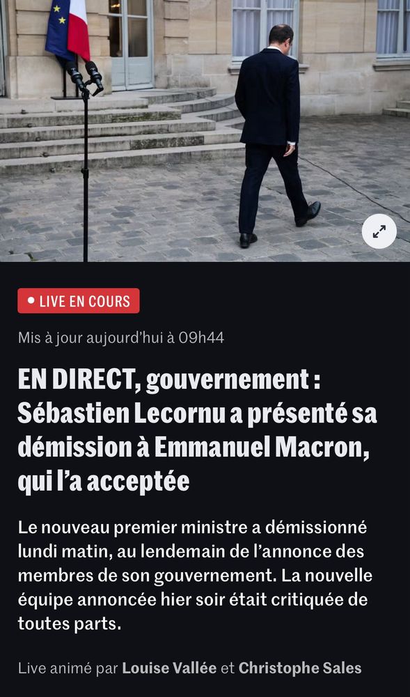 Capture d'écran du site mobile du Monde : 
En direct gouvernement :
Sébastien Lecornu a présenté sa démission à Emmanuel Macron, qui l'a acceptée