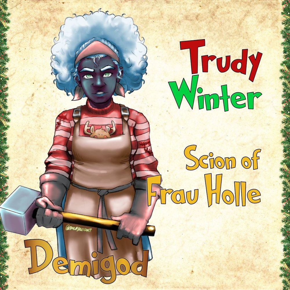 Pictured here is a woman with light blue hair and blue tint to her otherwise dark skin. She wears a leather apron over her ugly Christmas sweater and leather gloves to hold a heavy hammer with both hands. Yellowed paper texture is used as a background with holiday wreaths on the sides.
