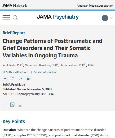 JAMA Psychiatry report: "Change Patterns of Posttraumatic and Grief Disorders and Their Somatic Variables in Ongoing Trauma" by Yafit Levin, Menachem Ben-Ezra, and Elazar Leshem. Published November 5, 2025.