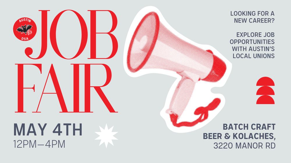 Graphic with a light gray background and red text that reads: JOB FAIR! May 4th, 12 to 4 PM. Batch Craft Beer and Kolaches, 3220 Manor Rd. Looking for a new career? Explore job opportunities with Austin's local unions.
