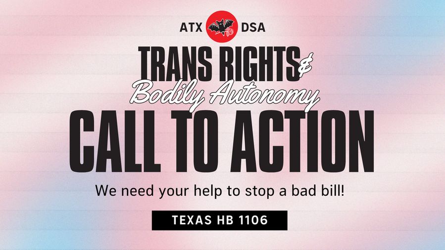 Trans Rights and Bodily Autonomy Call to Action! We need your help to stop a bad bill: Texas HB 1106.