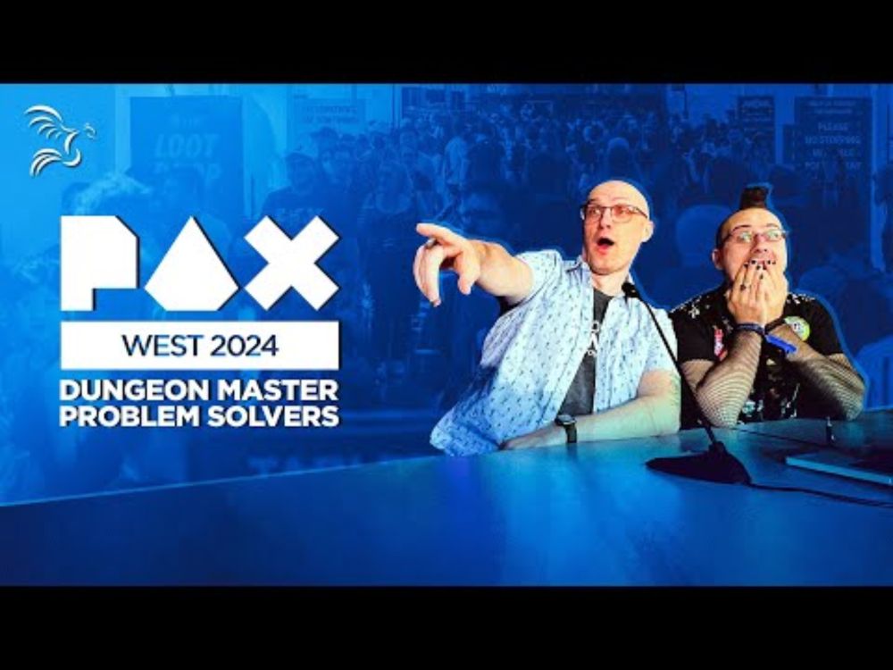 Dungeon Master Problem Solvers | PAX West 2024 Panel