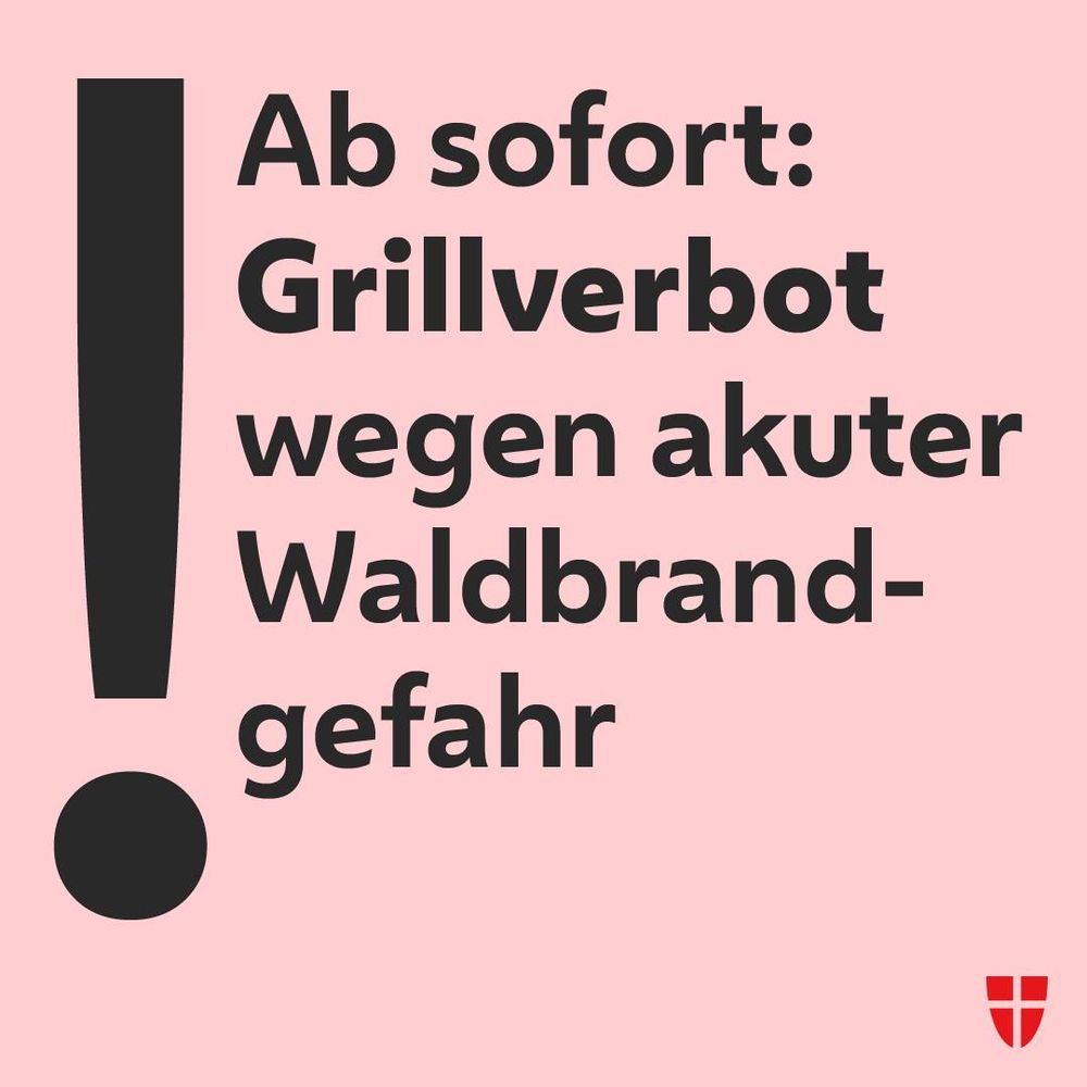 Bild: Rosa Hintergrund mit Logo der Stadt Wien, links ein Rufzeichen-Symbol

Text: Ab sofort: Grillverbot wegen akuter Waldbrandgefahr