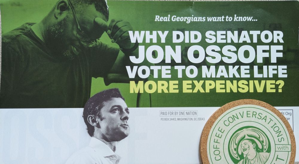 Mailer with green top half, the same Ossoff image as the previous image, and the text "Real Georgians want to know... Why did senator Jon Ossoff vote to make life more expensive?"