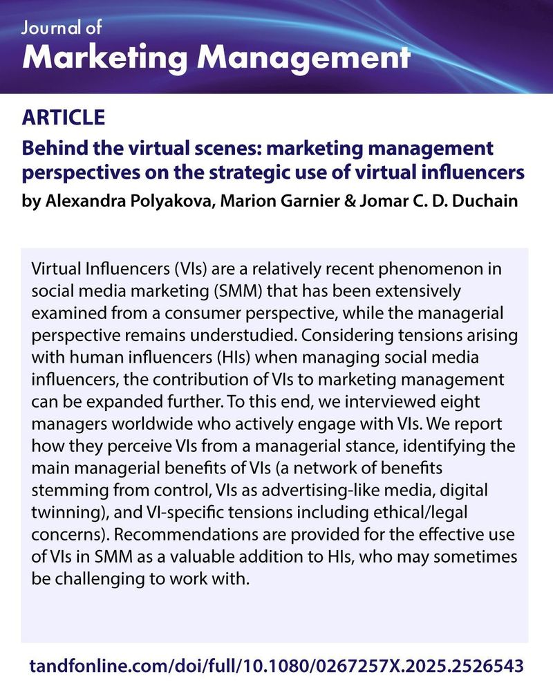 Article: Behind the virtual scenes: marketing management perspectives on the strategic use of virtual influencers, by Alexandra Polyakova, Marion Garnier & Jomar C. D. Duchain
https://www.tandfonline.com/doi/full/10.1080/0267257X.2025.2526543