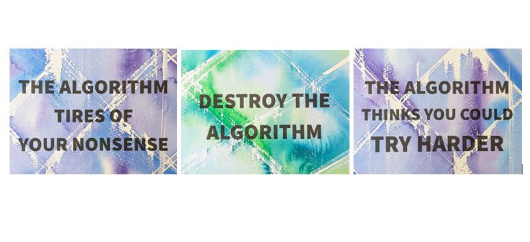 3 watercolor paintings with sayings of the algorithm 
