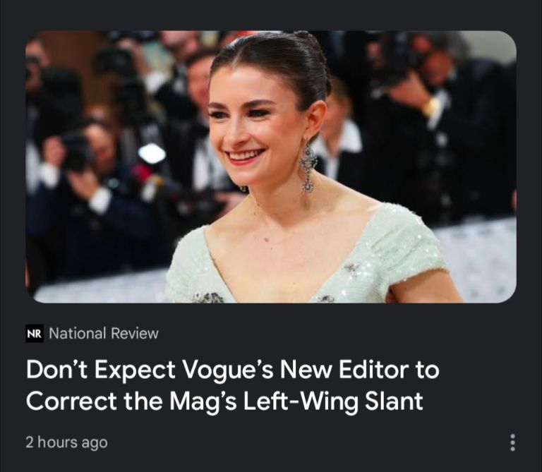 A national review headline that says don't expect vogue's new editor to correct the mag's left wing slant