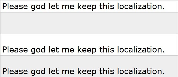 three spreadsheet cells containing the text "Please god let me keep this localization."